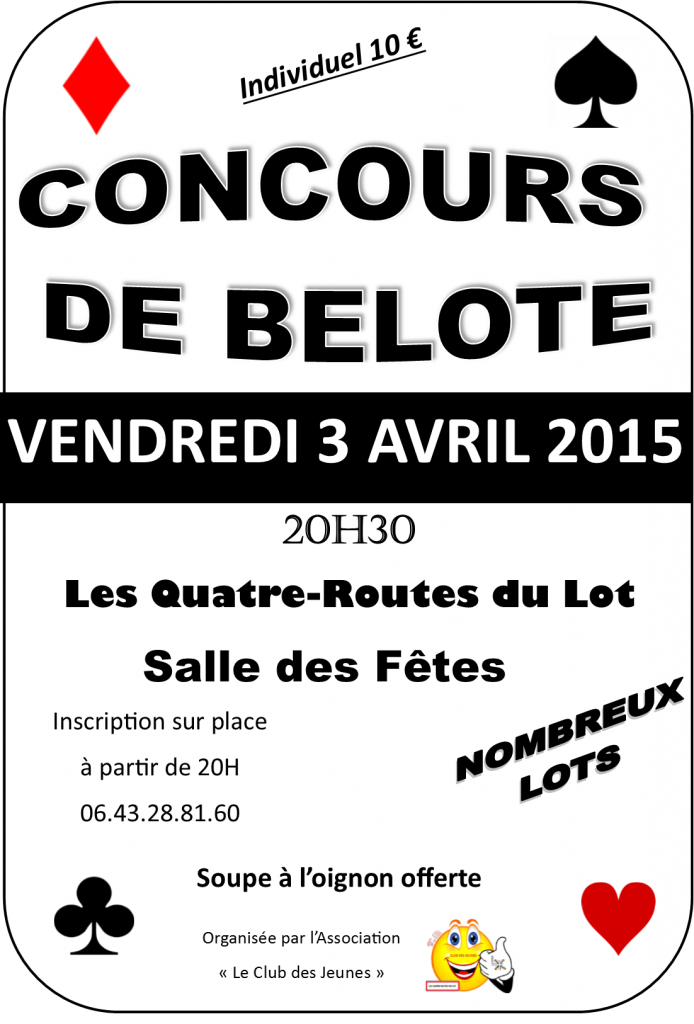 Affiche du concours de belote organisé vendredi 3 avril 2015 aux Quatre Routes du Lot, dans le Lot (46).
